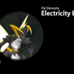 ELECTRICITY ELEMENT : Partner skills, Works Skills, & Drops