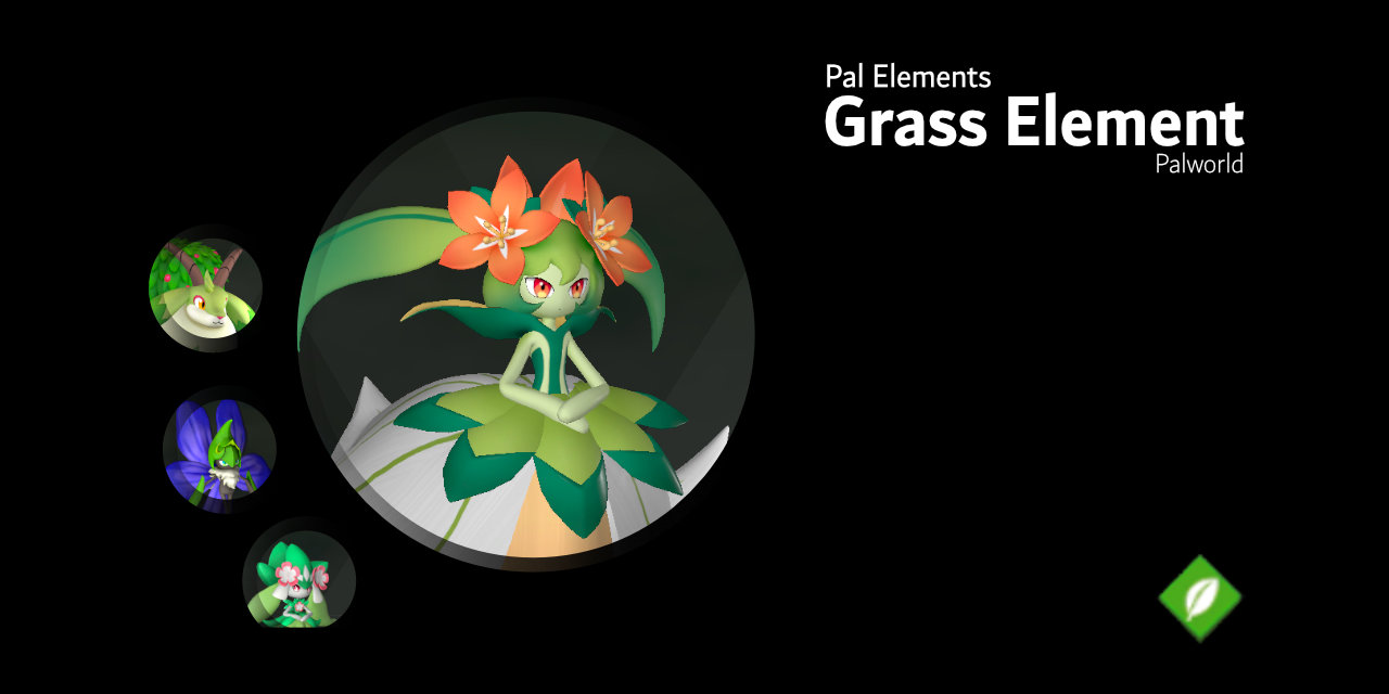 GRASS ELEMENT : Partner skills, Works Skills, & Drops