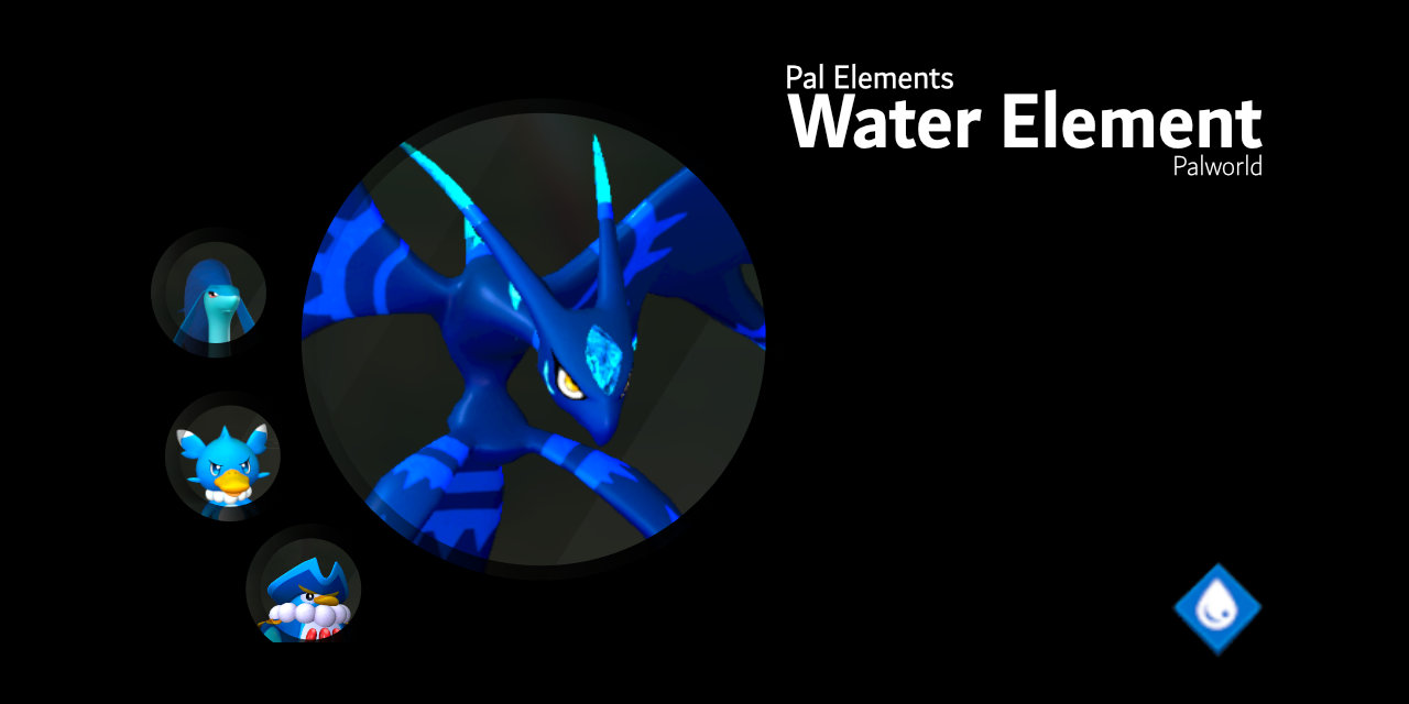 WATER ELEMENT : Partner skills, Works Skills, & Drops